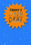 Male Birthday - Today A Big Deal